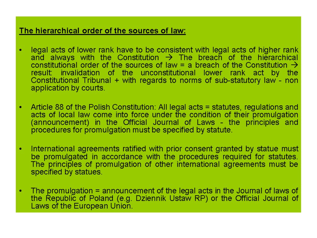The hierarchical order of the sources of law: legal acts of lower rank have